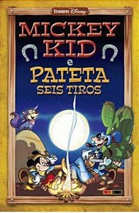 Mickey Kid e Pateta Seis Tiros
