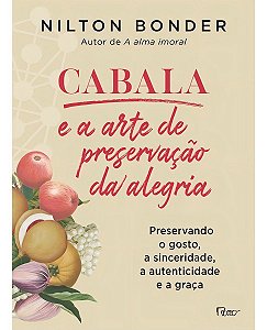 Cabala e a Arte de Preservação da Alegria