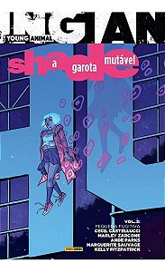 Shade - Vol. 02: a Garota Mutavel