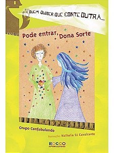 Pode Entrar, Dona Sorte