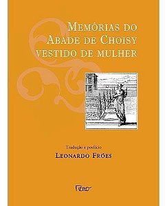 Memorias Do Abade De Choisy Vestido De Mulher