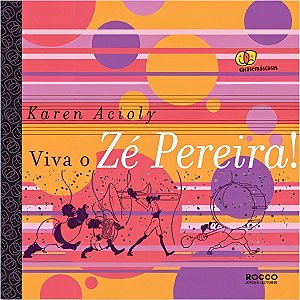 Viva o Zé Pereira!