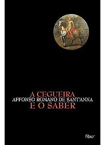 Cegueira e o Saber, A