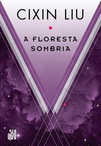 Floresta Sombria, A