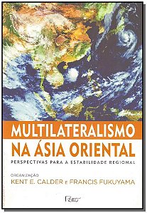 Multilateralismo na Asia Oriental