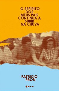Espírito dos Meus Pais Continua a Subir na Chuva, O