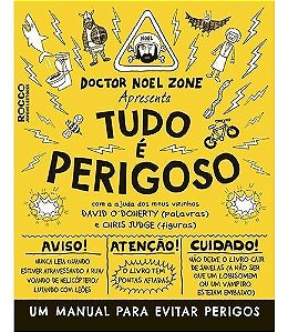 Tudo é Perigoso