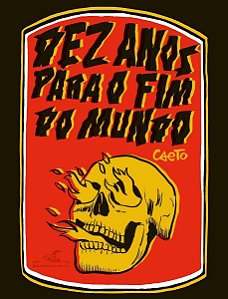 Dez Anos Para o Fim Do Mundo