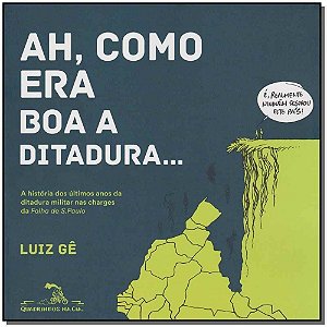 Ah Como Era Boa a Ditadura...