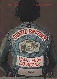 Ghetto Brother - Uma Lenda Do Bronx