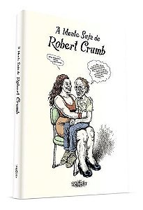 A Mente Suja De Robert Crumb