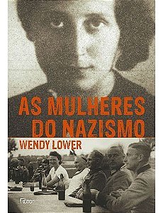 As Mulheres Do Nazismo