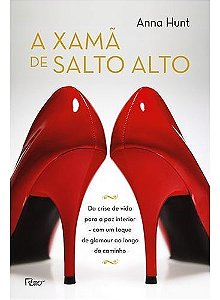 a Xamã De Salto Alto - Da Crise De Vida Para a Paz Interior - Com Um Toque De Glamour Ao Longo Do Ca
