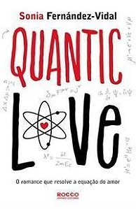 Quantic Love - o Romance Que Resolve a Equação Do Amor