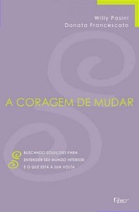 Coragem de Mudar, A