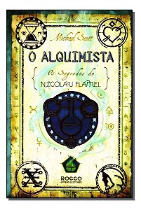 Alquimista, o - os Segredos de Nicolau Flamel