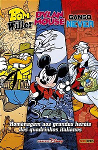 Bom Willer, Dylan Mouse e Ganso Never