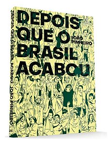 Depois Que o Brasil Acabou