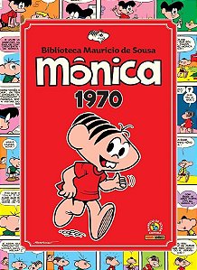 Mônica - Vol. 01: 1970 - Biblioteca Mauricio De Sousa