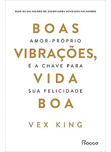 BOAS VIBRACOES, VIDA BOA - AMOR-PROPRIO E A CHAVE