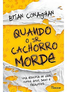 Quando o Sr. Cachorro Morde