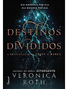 Destinos Divididos - Continuação de Crave a Marca