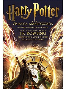 Harry Potter E A Criança Amaldiçoada - Parte 1 E 2: O Roteiro Original (Nova Edição Com Marcador)