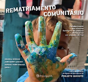 Rematriamento Comunitário - Fortalecimento Dos Vínculos Familiares De Crianças e Adolescentes Em Sit