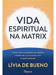 Vida Espiritual na Matrix