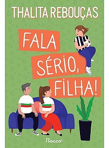 Fala Sério, Filha! - A Vingança dos Pais