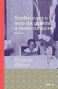 Sonhei Com o Anjo da Guarda o Resto da Noite