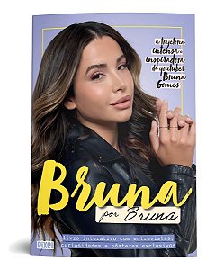 Bruna Por Bruna - A Trajetória Intensa e Inspiradora da Youtuber Bruna Gomes