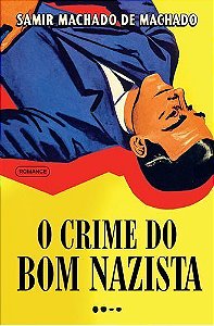 O Crime do Bom Nazista