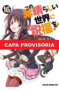 Konosuba - Vol. 16: Abençoado Mundo Maravilhoso!