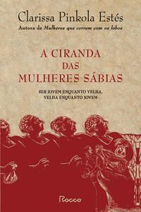 CIRANDA DAS MULHERES SABIAS, A - (CAPA DURA)