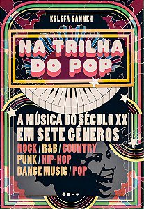Na Trilha do Pop - A Música dp Século XX Em Sete Gêneros