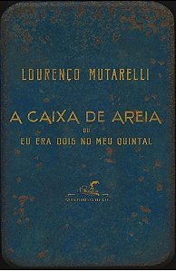 A Caixa de Areia Ou Eu Era Dois no Meu Quintal
