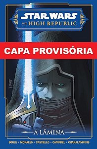 Star Wars - The High Republic - A Lâmina