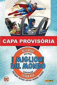 Batman e Superman - Os Melhores do Mundo - Era de Prata - Vol. 03