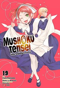 Mushoku Tensei: Uma Segunda Chance - Vol. 19