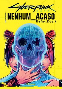 Cyberpunk 2077 - Nenhum Acaso