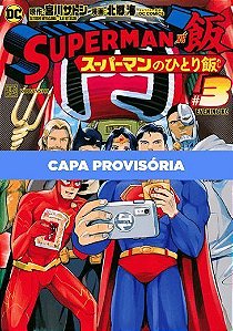 Superman Vs Comida - As Refeições do Homem de Aço - Vol. 03