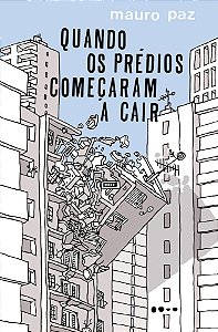 Quando os Prédios Começaram a Cair
