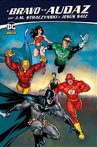 O Bravo e o Audaz Por J.M. Straczynski e Jesús Saíz