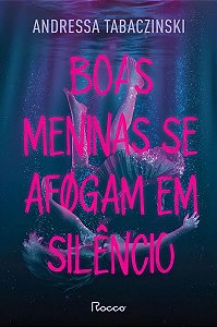 Boas Meninas Se Afogam Em Silêncio