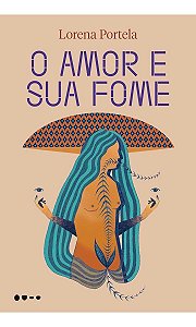 O Amor e Sua Fome
