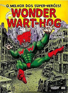 O Melhor Dos Super-Heróis! - Wonder Wart-Hog