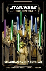 Star Wars - The High Republic - Sombras da Luz Estelar