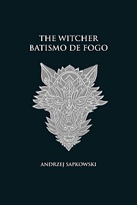 The Witcher - Batismo de Fogo - Capa Dura