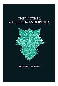 The Witcher - A Torre da Andorinha - Capa Dura